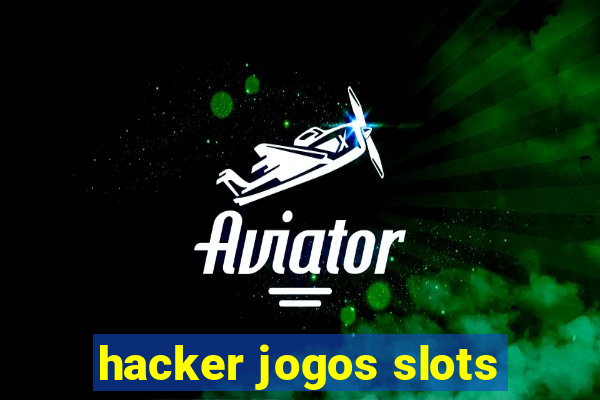 hacker jogos slots